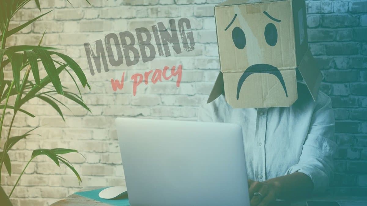 Mobbing w pracy - kiedy zaczynasz wątpić w siebie